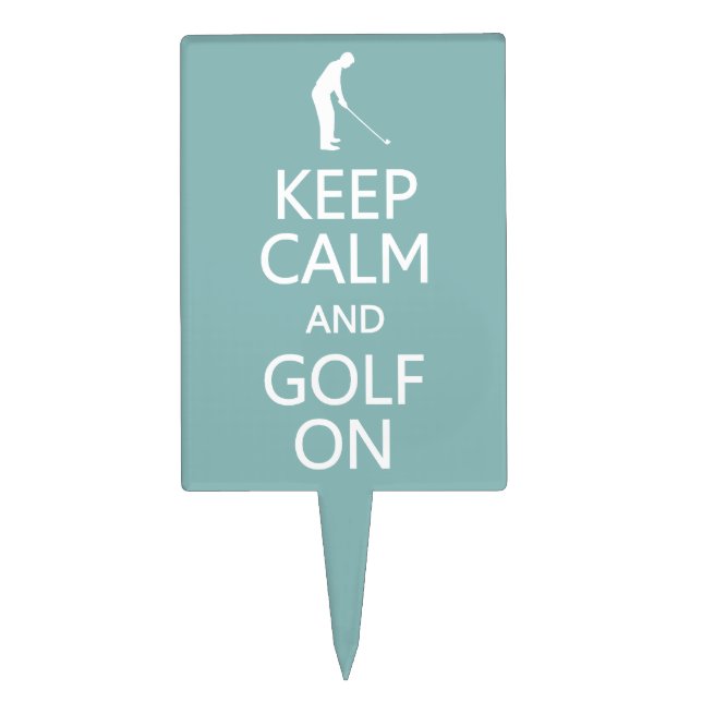 Keep Calm & Golf On custom color cake topper (Front)