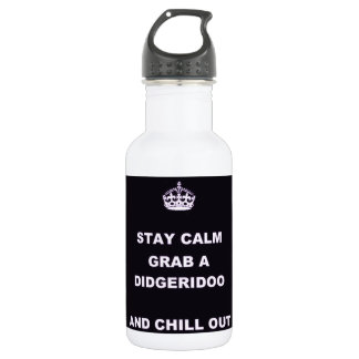 KEEP CALM GRAB A DIDGERIDOO AND CHILL OUT WATER BOTTLE
