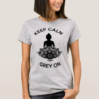 Keep Calm - Grey On #DYEfree2BME T-Shirt