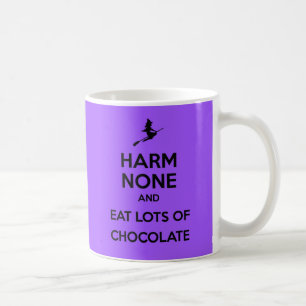 Keep Calm Harm None and Eat Lots of Chocolate Coffee Mug