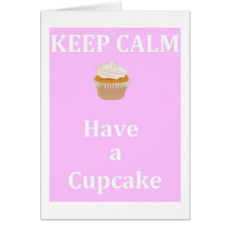 Keep Calm - Have a Cupcake Cards