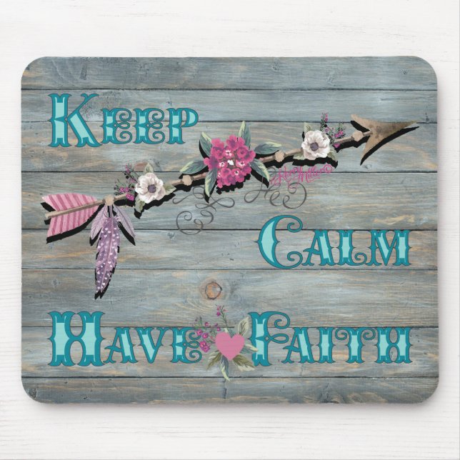 Keep Calm Have Faith Mouse Pad (Front)