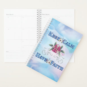 Keep Calm Have Faith Planner