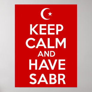 Keep Calm Have Sabr Poster