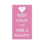 Keep Calm & Hire A Nanny Business Card Keep Calm & Hire A Nanny Business Card