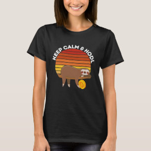 Keep Calm & Hold On for Dear Life HODL Bitcoin T-Shirt