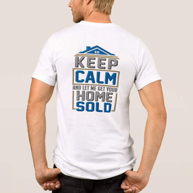 Keep Calm Home Sold Real Estate Agent Tri-Blend Shirt (Back)