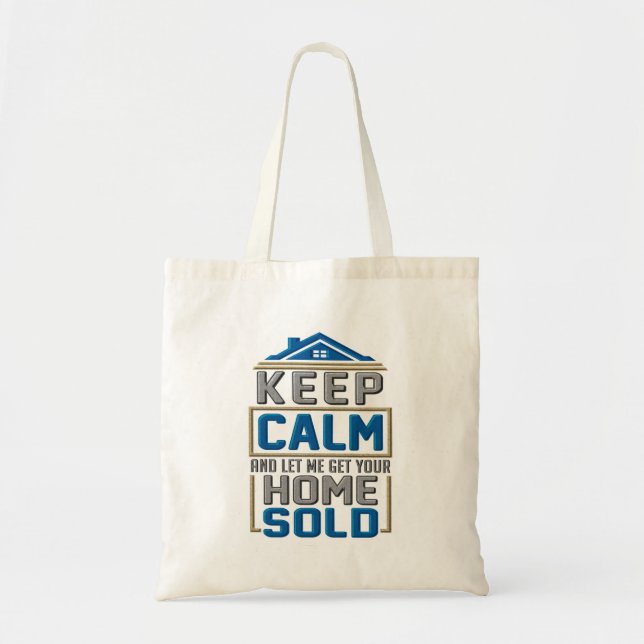Keep Calm Home Sold Realtor Estate Agent Tote Bag (Front)
