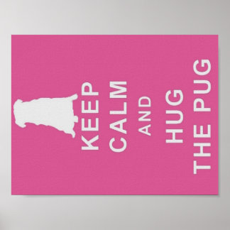KEEP CALM HUG THE PUG POSTER BIRTHDAY PRESENT