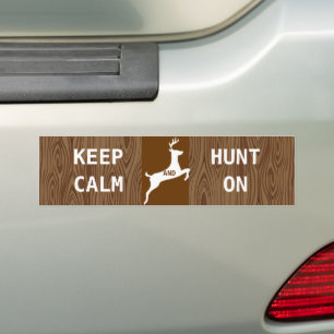 KEEP CALM HUNT ON Deer Buck Stag Wood Pattern Bumper Sticker