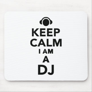 Keep calm I am a DJ Mouse Pad