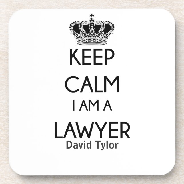Keep Calm, I am a Lawyer Beverage Coaster (Front)