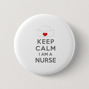 Keep Calm I am a Nurse Button