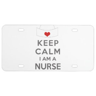 Keep Calm I am a Nurse License Plate