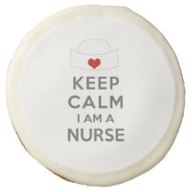 Keep Calm I am a Nurse Sugar Cookie