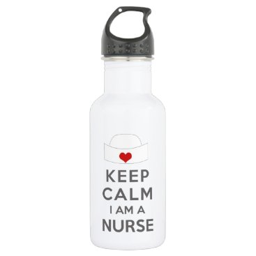 Keep Calm I am a Nurse Water Bottle