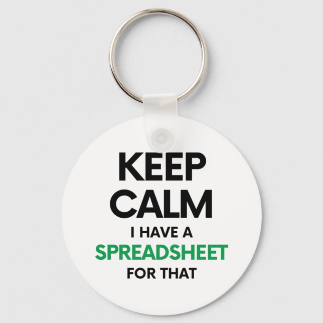 Keep calm I have a spreadsheet for that - Excel Keychain (Front)