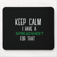 keep calm I have a spreadsheet for that funny acco