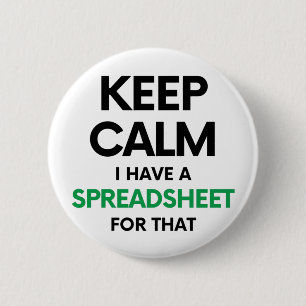 Keep calm I have a spreadsheet for that - Spreadsh Button