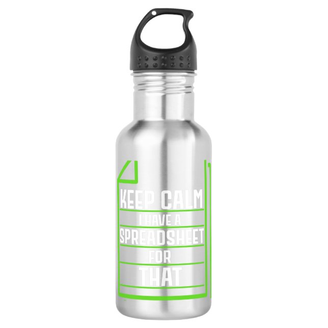 Keep Calm I Have A Spreadsheet For That Stainless Steel Water Bottle (Front)