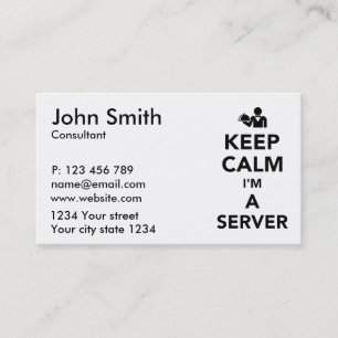 Keep calm I’m a server Business Card