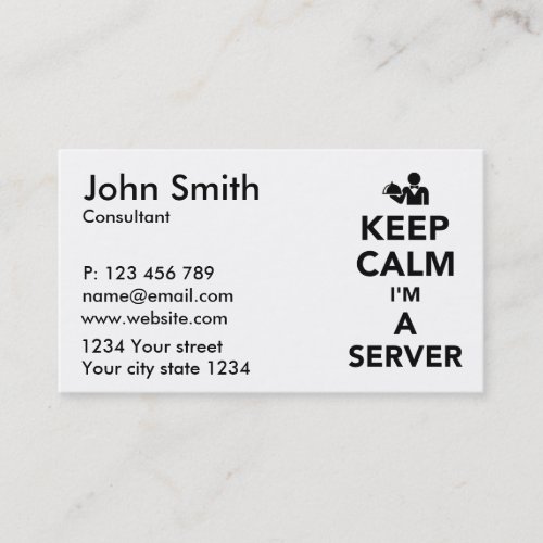 Keep calm Im a server Business Card