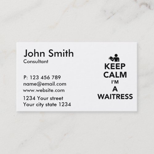 Keep calm Im a waitress Business Card