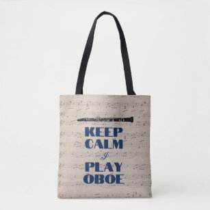 Keep Calm I Play Oboe Quote Funny Oboist     Tote Bag
