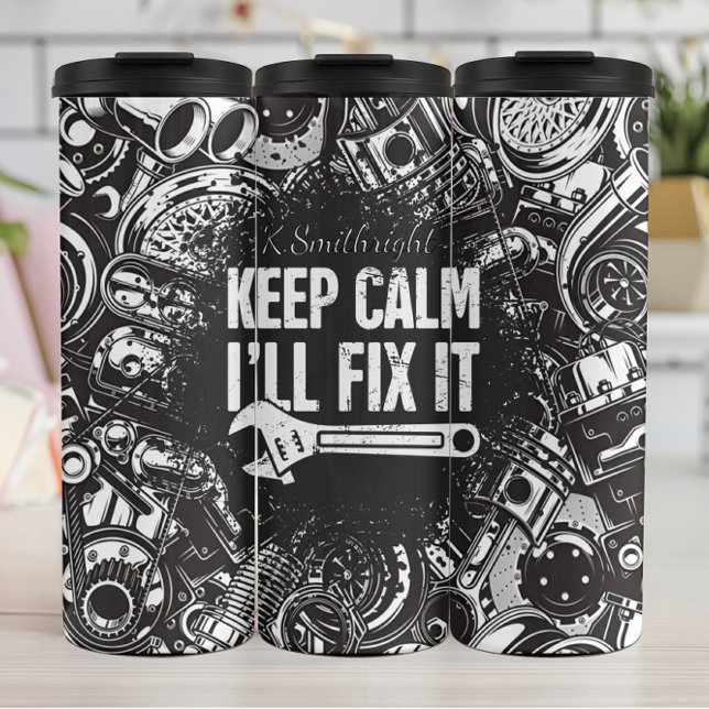 Keep Calm I'll Fix It Thermal Tumbler (Creator Uploaded)