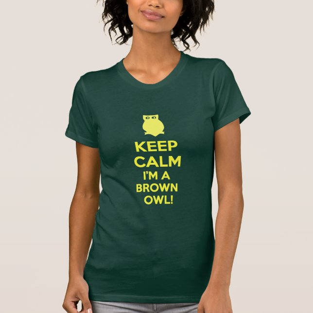 Keep Calm I'm a Brown Owl T-Shirt (Front)