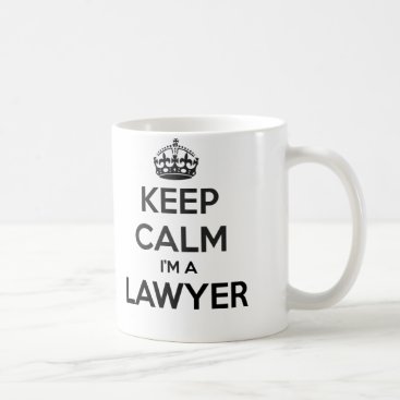 Keep Calm I'm A Lawyer White Mug