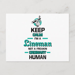 Keep Calm Im A Lineman Not A Freakin Ordinary Postcard