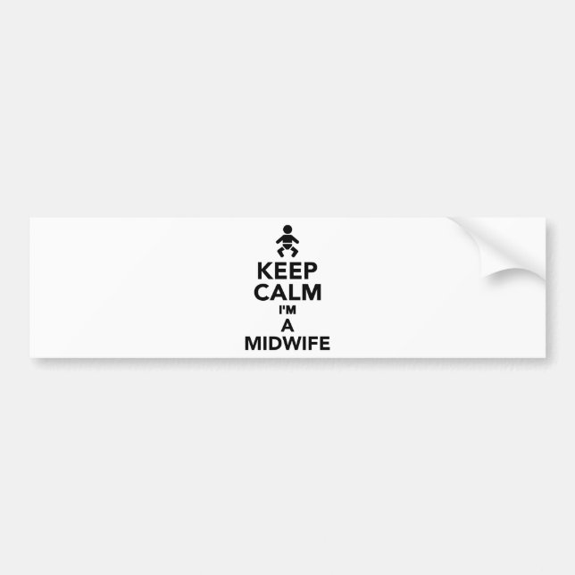 Keep calm I'm a Midwife Bumper Sticker (Front)