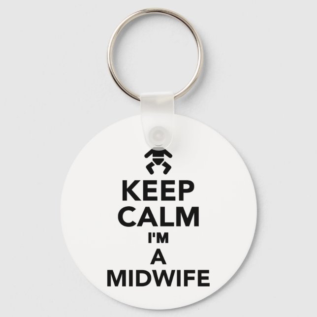 Keep calm I'm a Midwife Keychain (Front)