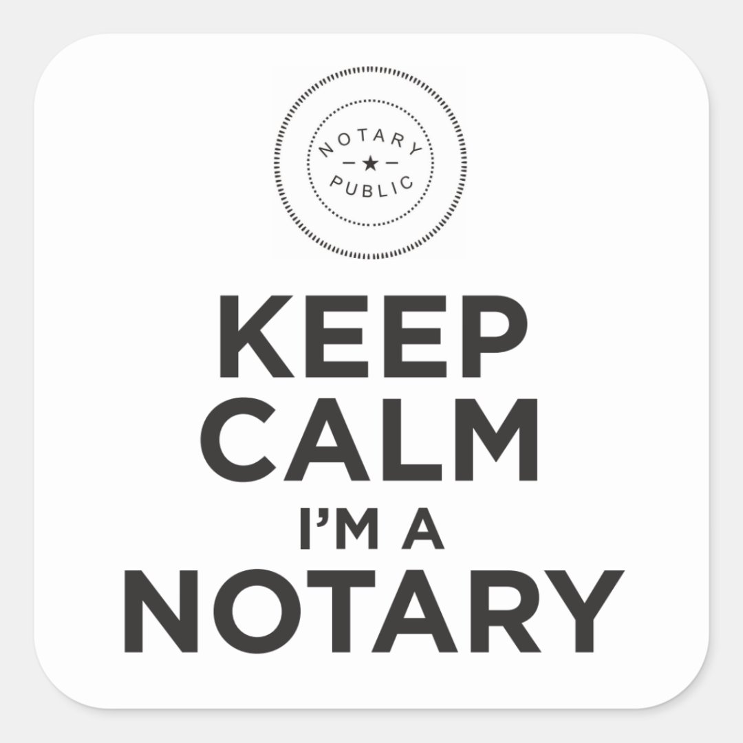 Keep Calm I'm A Notary Sticker Zazzle