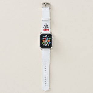 Keep calm I'm a nurse Apple Watch Band