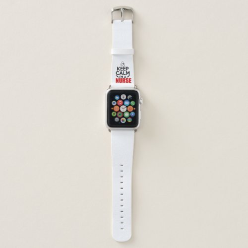 Keep calm Im a nurse Apple Watch Band