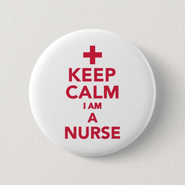 Keep calm I'm a nurse Button (Front)