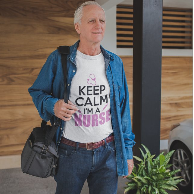 Keep Calm I'm A Nurse T-Shirt (Creator Uploaded)