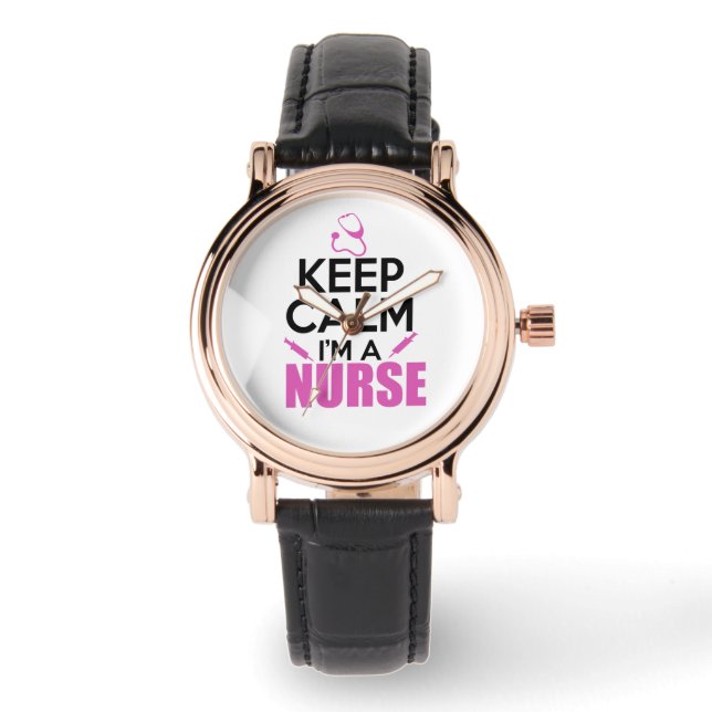 Keep Calm I'm A Nurse Watch (Front)