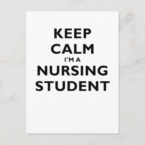 Keep Calm Im a Nursing Student Postcard