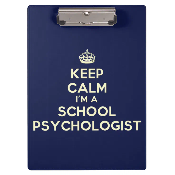 Keep Calm I'm a School Psychologist Clipboard Zazzle