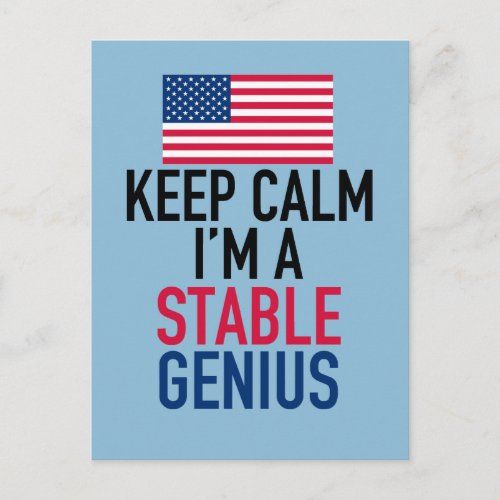 Keep Calm Im a Stable Genius Funny Trump Postcard