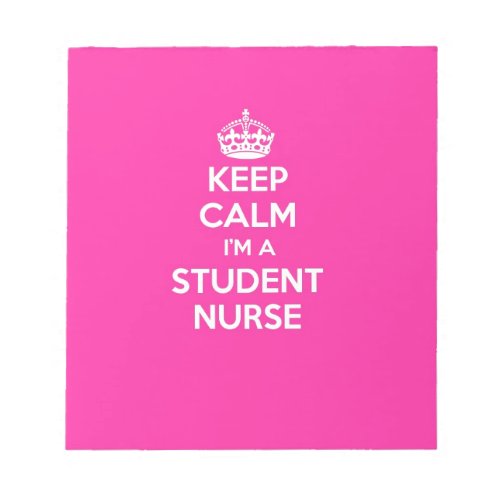 KEEP CALM IM A STUDENT NURSE PINK NURSING GIFT NOTEPAD