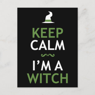 Keep Calm - I'm a Witch Postcard