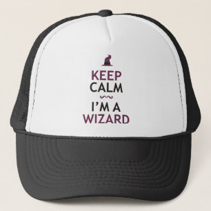 Keep Calm I'm A Wizard Trucker Hat