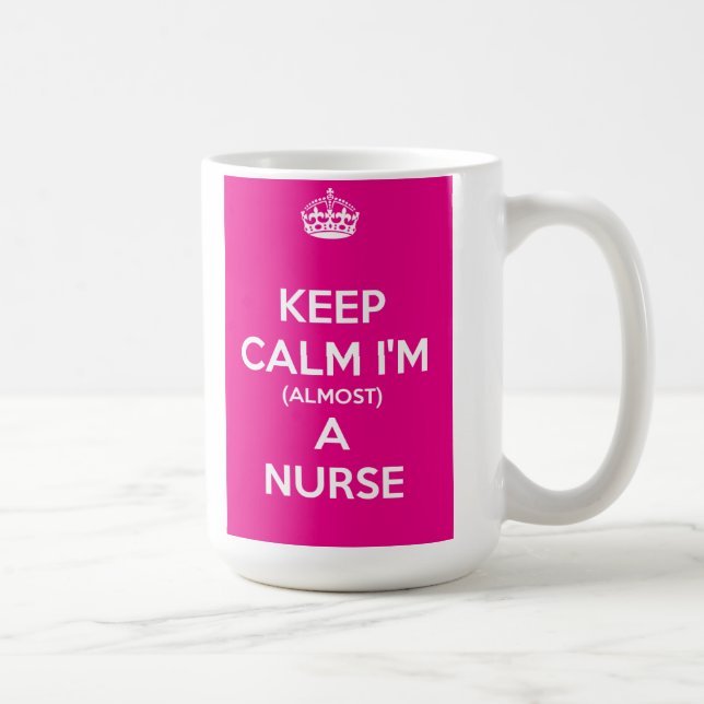 Keep Calm I'm (Almost) A Nurse Mug (Right)