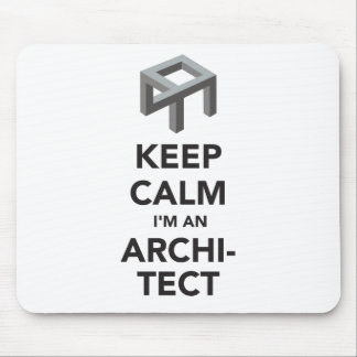 Keep calm I'm an architect Mouse Pad