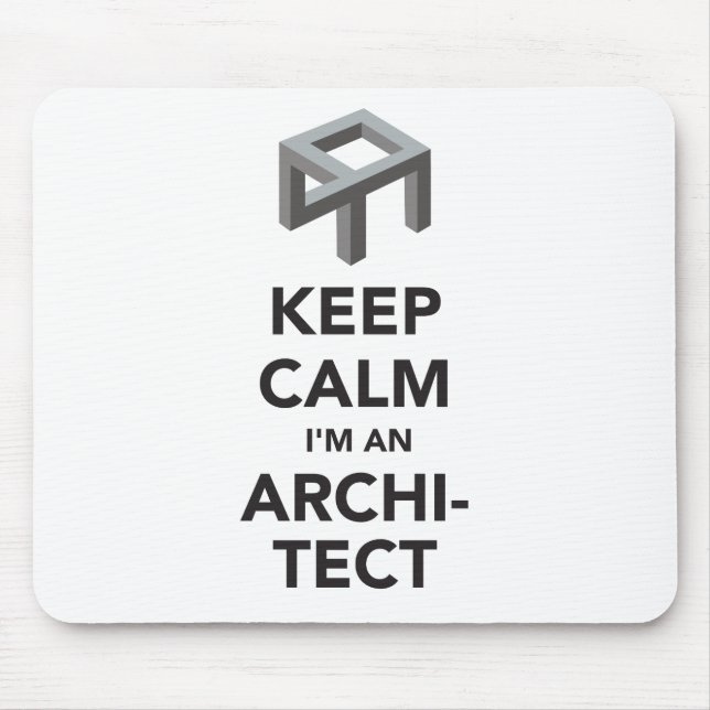 Keep calm I'm an architect Mouse Pad (Front)