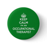 KEEP CALM I'M AN OCCUPATIONAL THERAPIST OT GIFT BUTTON KEEP CALM I'M AN OCCUPATIONAL THERAPIST OT GIFT BUTTON